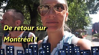 VLOG - De retour sur Montréal - 13 août 2017