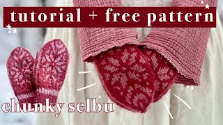 How To Knit Chunky Selbu Mittens - Design Your Own Gloves Tutorial