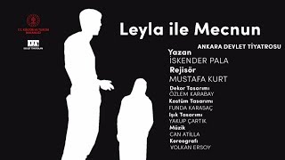 Leyla ile Mecnun - Ankara Devlet Tiyatrosu