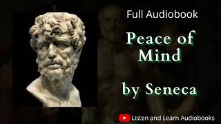 📚 Peace of Mind by Seneca - Full Audiobook