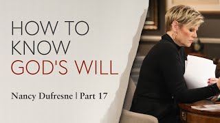 587 | How To Know God's Will, Part 17