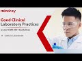 Good Clinical Lab Practices - as per ICMR Guidelines 2021 | Safety Aspects in Laboratories | Mindray