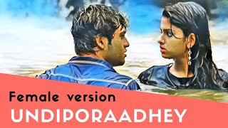 Undiporaadhey female version |undiporaadhey sad song |cover song| ushaaru