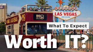 Big Bus Las Vegas - Worth It and What to Expect - Open Top Bus Travel Tour - Navada NV