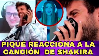 PIQUÉ REACCIONA A LA CANCIÓN DE SHAKIRA !!!