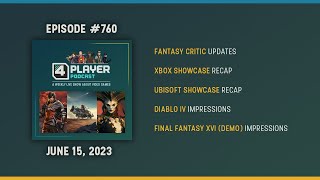 4Player Podcast #760 - The Elusive Horse Show (Xbox/Ubisoft Showcase, Diablo 4, FF16 Demo and More!)