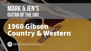 1960 Gibson Country \u0026 Western | Guitar of the Day