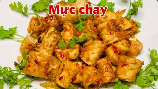 Mực CHAY làm kiểu này đơn giản nhưng tốn cơm lắm luôn.