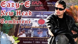 Eazy-E's New Head Tombstone 2019 (R.I.P "Eric Eazy-E Wright")