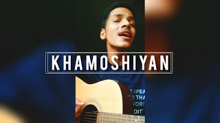 Khamoshiyan | Raw cover by Ayush Panda
