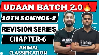 10th Science 2 | Chapter 6 | Animals Classification | One Shot Live Revision | Udaan Batch 2.0💥 |