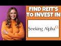 How To Find REIT's To Invest In On Seeking Alpha | Step By Step - Seeking Alpha Tutorial
