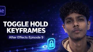 Toggle Hold Keyframes in After Effects | Complete Beginner Guide (Episode 9)
