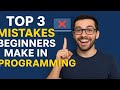 3 Common Programming Mistakes Every Beginner Makes
