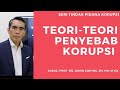 TEORI PENYEBAB KORUPSI