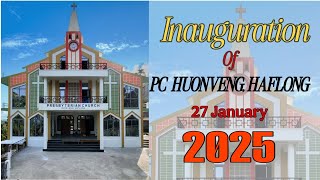 INAUGURATION OF PCI CHURCH HUONVENG HAFLONG