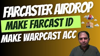 Farcaster Airdrop |How to Make Farcast ID|Make Warpcast ACC