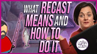 What Recast Means And How To Do It