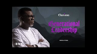 GENERATIONAL LEADERSHIP || PASTOR MENSA OTABIL #charisma #pastormensaotabil #desert #pastures #new