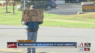 Fake panhandlers taking advantage of holiday generosity