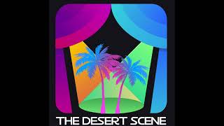 The Desert Scene: Krystofer Do