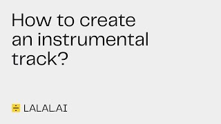 How to Create an Instrumental Track