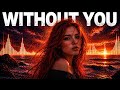 Without You | Emotional Uplifting Trance 2026(Female Vocal)