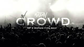 [FREE] NF x Hopsin Type Beat  ~ CROWD ~  | Hard Cinematic Orchestral Type Beat 2022