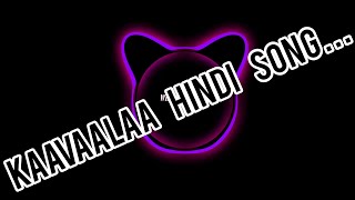 Jailer Song - Kaavaalaa Hindi Song
