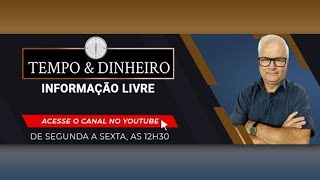 TEMPO E DINHEIRO - ESPECIAL- 24/12/2024