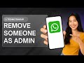 How To Remove Someone as Admin In WhatsApp Group