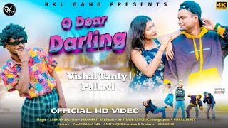 O DEAR DARLING 2.0 | New Nagpuri Song | Vishal & Pallavi | Singer Sharwan Ss