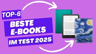 TOP 6 | Die besten E-Books | Test \u0026 Vergleich 2025. Was müssen Sie vor dem Kauf wissen?