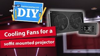 Cooling a Soffit mounted Epson Pro Cinema 4040 Projector with AC Infinity Fans review