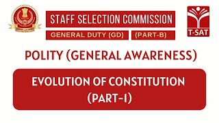 SSC GD | Indian Polity \u0026 Constitution - Evolution Of Constitution | T-SAT