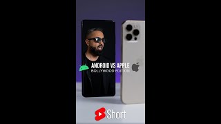 Android vs Apple BOLLYWOOD EDITION 😂 | #Shorts