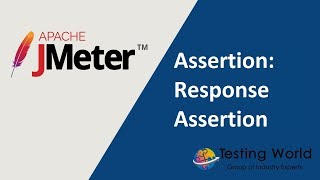 Jmeter Tutorial 9 - Part-1: Assertions : Response Assertion