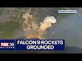 SpaceX Falcon 9 rockets grounded following failure in space