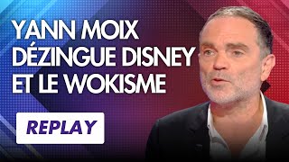 Yann Moix s'attaque au wokisme chez Disney !| Émission du 14 février