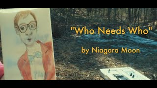 Niagara Moon - Who Needs Who? (Live)