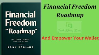 Financial Freedom Road-map: And Empower Your Wallet (Audio-Book)