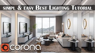 Corona Renderer Best Lighting Tutorial  (Voice Over)