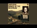 Bailéro (Shepherd's song of Auvergne hills) - Chants d'Auvergne (Remastered 2022)