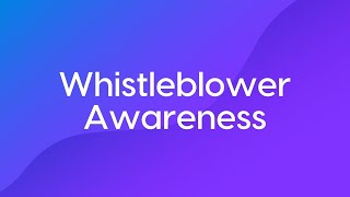 Whistleblower Awareness Course Trailer