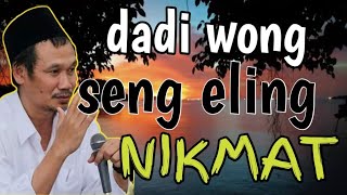 dadi wong seng bejo eling nikmate Pengeran ojo eling dosa tok  bahaya || ngaji Gus Baha