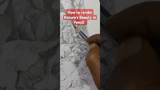 HOW TO RENDER NATURE'S BEAUTY IN PENCIL #shorts SUBSCRIBE