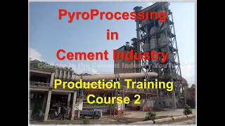 Production Training  Pyro-process / Auxiliary Equipment of Cement at Cement Industry Course 2