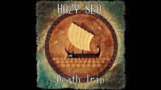 Hazy Sea - Death Trip (2018) (Full Album)