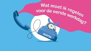 Wat moet ik allemaal regelen voor de eerste werkdag van mijn werknemer? | De Acertafoon beantwoordt