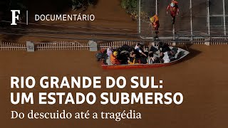 Um estado submerso: a maior tragédia ambiental do Rio Grande do Sul